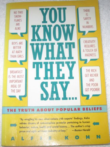 Beispielbild fr You Know What They Say: The Truth About Popular Beliefs zum Verkauf von Wonder Book