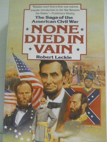 Imagen de archivo de None Died in Vain: The Saga of the American Civil War a la venta por Orion Tech