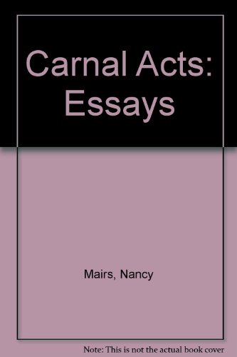 Beispielbild fr Carnal Acts : Essays zum Verkauf von Better World Books