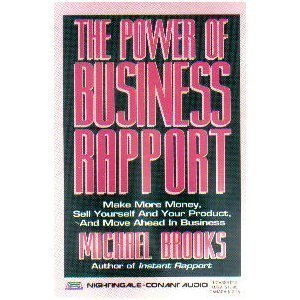 9780060921439: The Power of Business Rapport: Use Nlp Technology to Make More Money, Sell Yourself and Your Product, and Move Ahead in Business