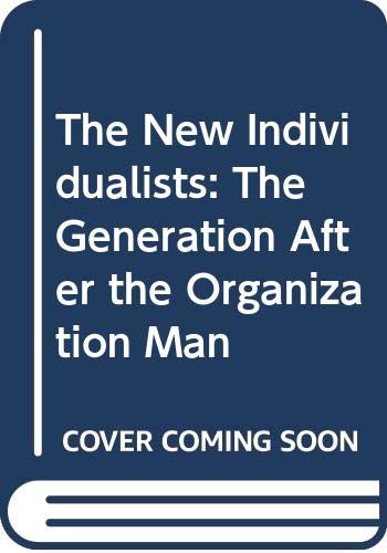 9780060921545: The New Individualists: The Generation After the Organization Man