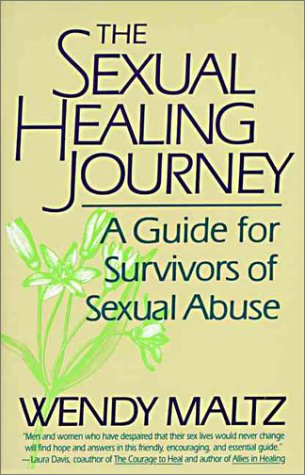 Stock image for The Sexual Healing Journey: A Guide for Survivors of Sexual Abuse for sale by SecondSale