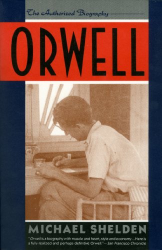 Stock image for Orwell : The Authorized Biography for sale by Better World Books: West