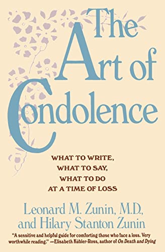 Stock image for Art of Condolence: What to Write, What to Say, What to Do at a Time of Loss for sale by Chiron Media