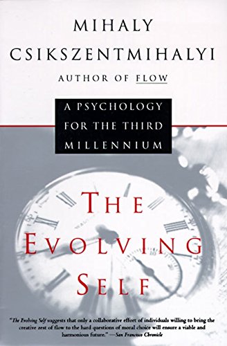 Stock image for The Evolving Self: A Psychology for the Third Millennium for sale by SecondSale