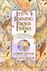 Stock image for It's Raining Frogs and Fishes: Four Seasons of Natural Phenomena and Oddities of the Sky for sale by Wonder Book