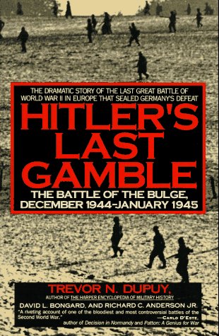 9780060921965: Hitler's Last Gamble: The Battle of the Bulge, December 1944 - January 1945