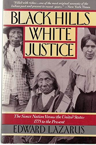 Imagen de archivo de Black Hills - White Justice : The Sioux Nation vs. the United States, 1775 to the Present a la venta por Better World Books