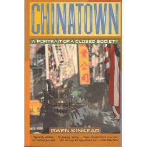Chinatown: A Portrait of a Closed Society - Kinkead, Gwen