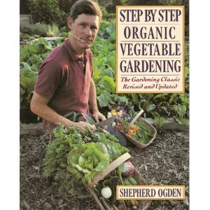 Imagen de archivo de Step by Step Organic Vegetable Gerdening a la venta por ThriftBooks-Dallas
