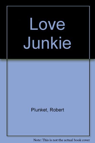 Stock image for Love Junkie for sale by Sunshine State Books