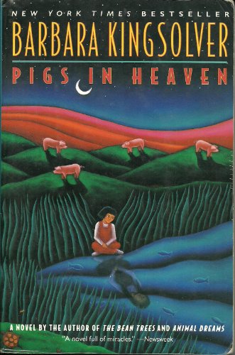 Pigs in Heaven Kingsolver, Barbara - Kingsolver, Barbara