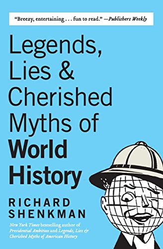 Beispielbild fr Legends , Lies & Cherished Myths of World History zum Verkauf von SecondSale
