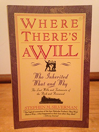 Stock image for Where There's a Will.: Who Inherited What and Why for sale by Wonder Book