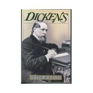 Dickens: Life and Times - Ackroyd, Peter