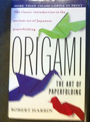 Imagen de archivo de Origami: The Art of Paperfolding a la venta por SecondSale