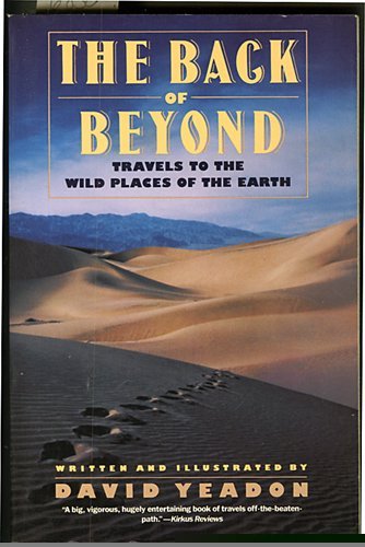 9780060922740: The Back of Beyond: Travels to the Wild Places of the Earth [Idioma Ingls]