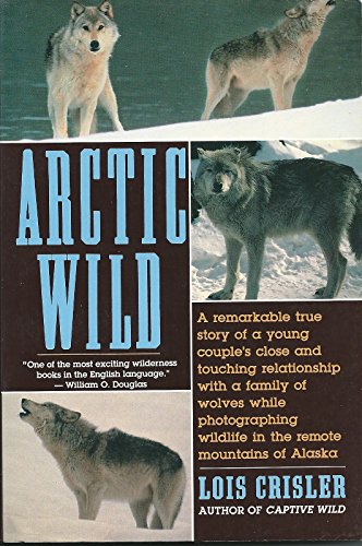 Imagen de archivo de Arctic Wild a la venta por Once Upon A Time Books