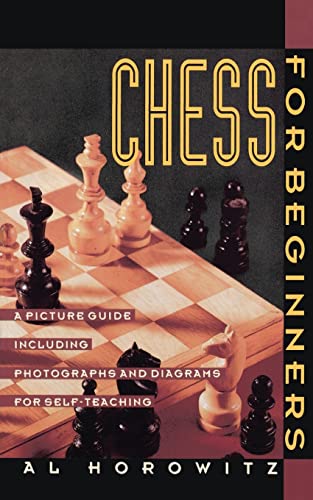 Beispielbild fr Chess for Beginners: A Picture Guide Including Photographs and Diagrams for Self-Teaching zum Verkauf von Jenson Books Inc