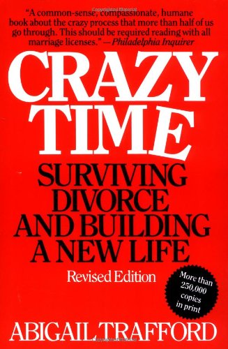 9780060923099: Crazy Time: Surviving Divorce and Building a New Life