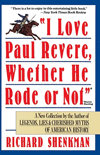 Beispielbild fr I Love Paul Revere, Whether He Rode or Not zum Verkauf von UHR Books