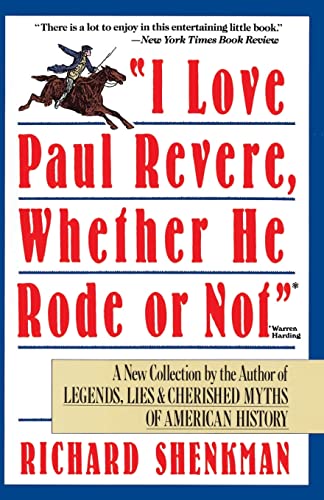 Imagen de archivo de I Love Paul Revere, Whether He Rode or Not a la venta por UHR Books