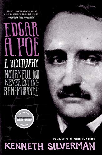 9780060923310: Edgar A. Poe: Mournful and Never-Ending Remembrance: A Biography: Mournful and Never-Ending Remembrance