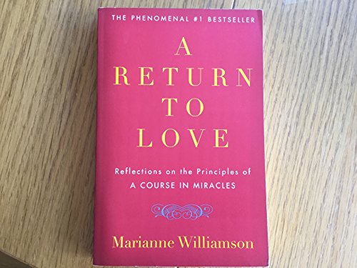9780060923419: A Return to Love: Relfections on the Principles of a Course in Miracles