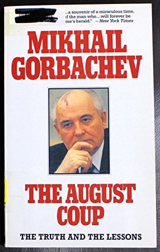 Imagen de archivo de The August Coup: The Truth and the Lessons a la venta por Rye Berry Books