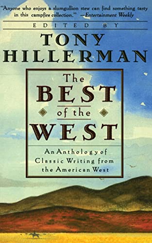 Imagen de archivo de The Best of the West: Anthology of Classic Writing From the American West, An a la venta por SecondSale