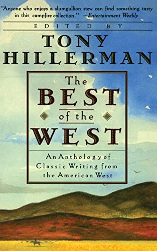 9780060923525: The Best of the West: Anthology of Classic Writing from the American West, an