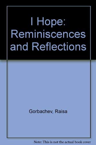 Beispielbild fr I Hope : Reminiscences and Reflections zum Verkauf von Better World Books