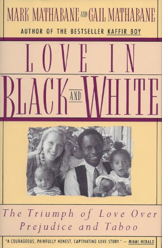 Stock image for Love in Black and White: The Triumph of Love over Prejudice and Taboo for sale by Jenson Books Inc