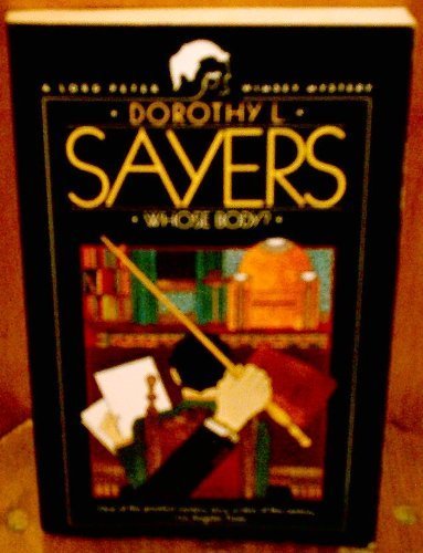 Whose Body?: A Lord Peter Wimsey Novel (9780060923853) by Sayers, Dorothy L.