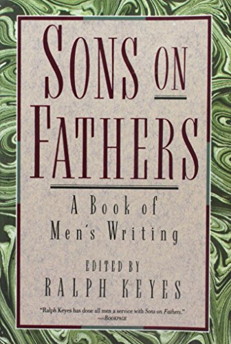 Imagen de archivo de Sons on Fathers: A Book of Men's Writing a la venta por SecondSale
