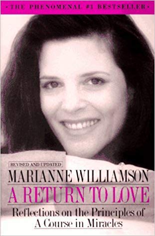 Return to Love: Reflections on the Principles of a Course in Miracles (9780060924430) by Marianne Williamson