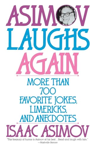 Stock image for Asimov Laughs Again: More Than 700 Jokes, Limericks, and Anecdotes for sale by SecondSale