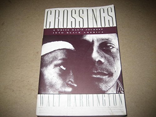 Beispielbild fr Crossings: A White Man's Journey into Black America zum Verkauf von Books From California