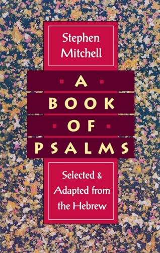 A Book of Psalms: Selected and Adapted from the Hebrew (9780060924706) by Stephen Mitchell