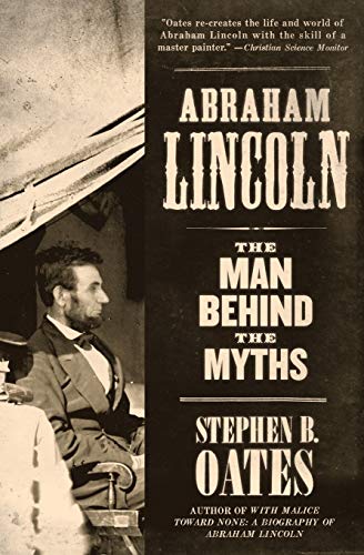 Beispielbild fr Abraham Lincoln: The Man Behind the Myths zum Verkauf von Wonder Book