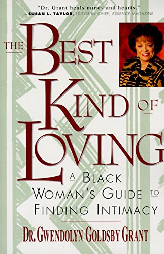Beispielbild fr The Best Kind of Loving: A Black Woman's Guide to Finding Intimacy zum Verkauf von Gulf Coast Books