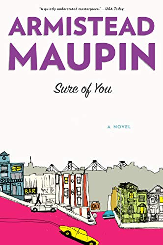 Beispielbild fr Sure of You: A Novel (Tales of the City, 6) zum Verkauf von Wonder Book