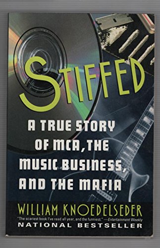 Imagen de archivo de Stiffed: A True Story of MCA, the Music Business, and the Mafia a la venta por SecondSale