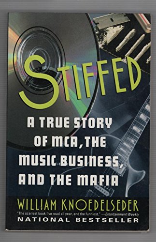 Stock image for Stiffed: A True Story of MCA, the Music Business, and the Mafia for sale by HPB-Movies