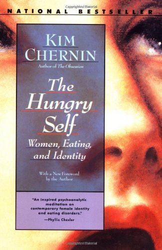 Beispielbild fr The Hungry Self: Women, Eating, and Identity zum Verkauf von Orion Tech