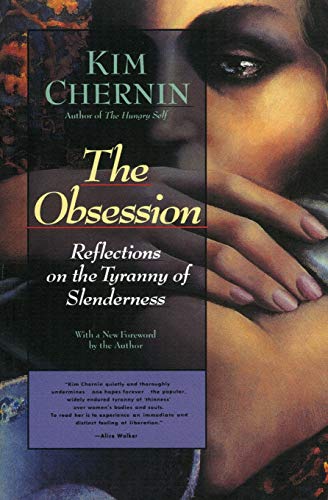 9780060925055: The Obsession: Reflections on the Tyranny of Slenderness