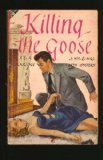 Killing the Goose (9780060925154) by Lockridge, Frances Louise Davis; Lockridge, Richard