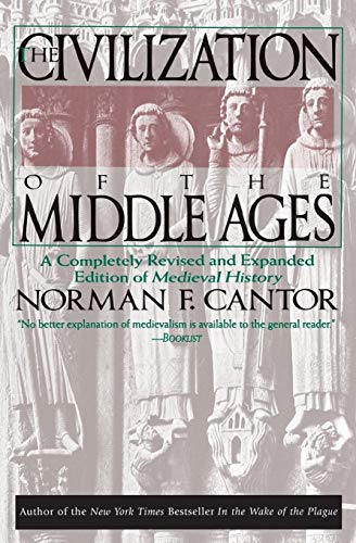 9780060925536: Civilization of the Middle Ages: A Completely Revised and Expanded Edition of Medieval History, the Life and Death of a Civilization