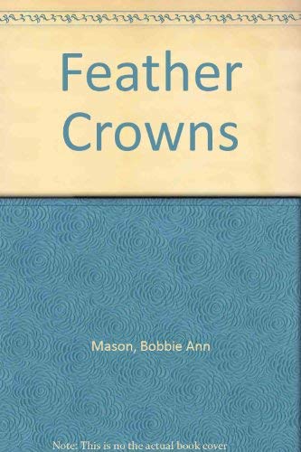 9780060925673: Title: Feather Crowns