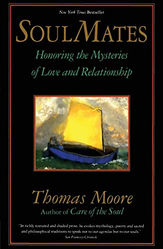 9780060925758: Soul Mates: Honoring the Mystery of Love and Relationship